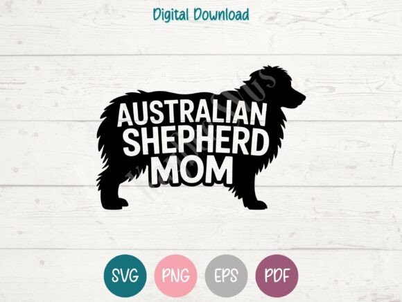Australian Shepherd Mom: A Versatile Embroidery Design