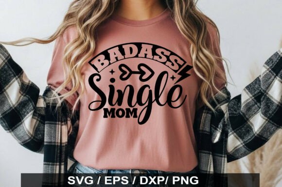 Badass Single Mom Svg: A Bold Embroidery Design