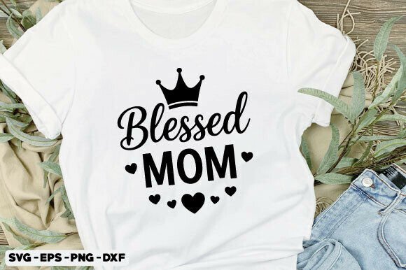 Blessed Mom SVG for Mother's Day Gifts