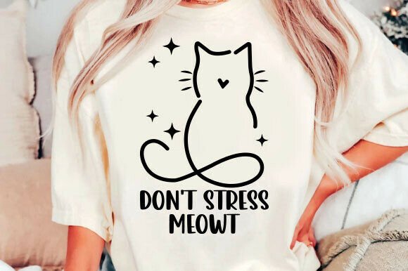 Don't Stress Meowt: A Charming Cat Mom SVG