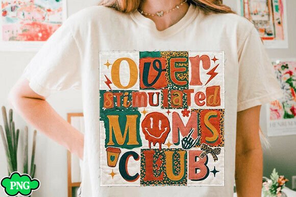 Review: Overstimulated Moms Club Png, Mom SVG
