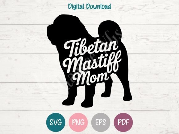 Review: Tibetan Mastiff Mom SVG PNG EPS PDF
