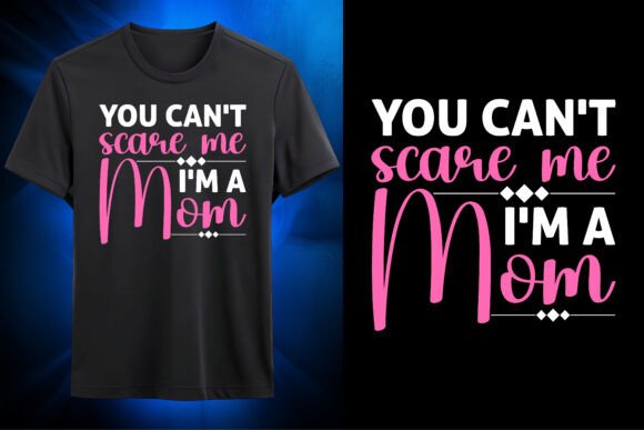 Review: You Can't Scare Me I'm a Mom SVG Design