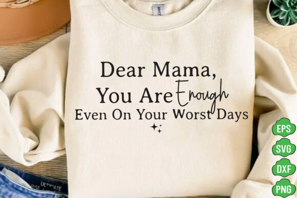 You Are Enough Mama SVG: A Heartfelt Embroidery Design